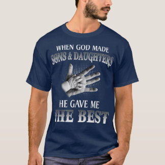 T-shirt Quand Dieu Fut Fils Et Filles, Il M'A Donné Le Soi