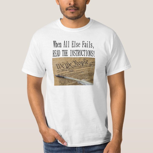 T-SHIRT QUAND ÉCHOUE TOUT AUTREMENT LISEZ LA CONSTITUTION (Devant)