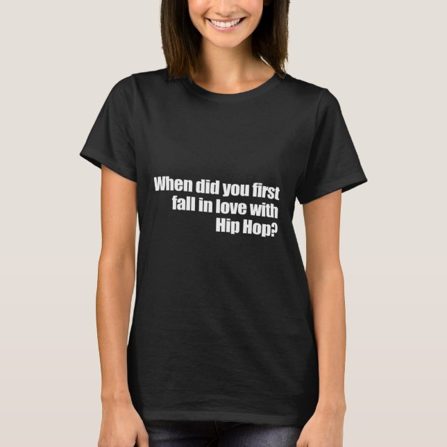 T-shirt Quand Êtes-Vous Tombé Amoureux Pour La Première Fo (Devant)