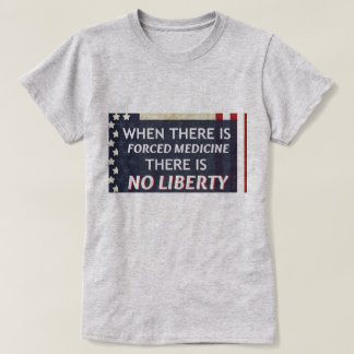 T-shirt Quand il y a médecine obligatoire il n'y a aucune