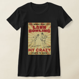 T-shirt Quand je joue au bowling de pelouse mes étoiles fo