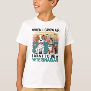 T-shirt Quand je serai grand, je veux être vétérinaire T-s