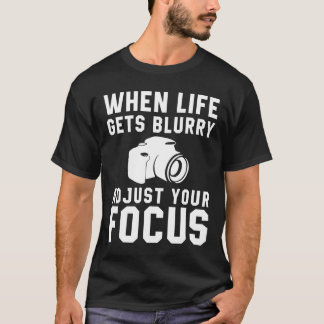 T-shirt Quand la vie devient floue Ajustez votre costume F