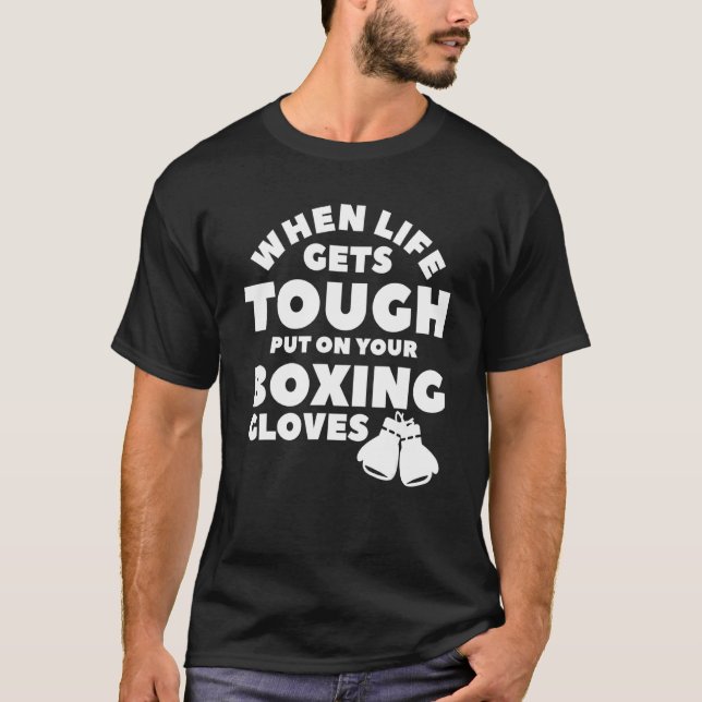 T-shirt Quand La Vie Se Trouve Dur Placer Sur Votre Boîte  (Devant)