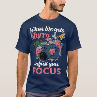 T-shirt Quand La Vie S'Éteint De Blurry Ajustez Votre Phot