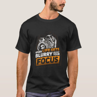 T-shirt Quand La Vie S'Éteint De Blurry Réglez Votre Camér