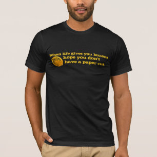 T-shirt Quand la vie vous donne des citrons,