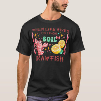 T-shirt Quand la vie vous donne des citrons, faites bouill