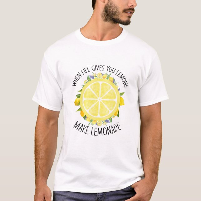 T-shirt Quand La Vie Vous Donne Des Citrons, Faites De La  (Devant)