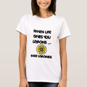 T-SHIRT QUAND LA VIE VOUS DONNE LE DESSUS ADAPTÉ PAR