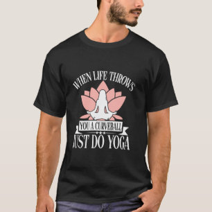 T-shirt Quand la vie vous lance une courbe, faites simplem