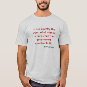 T-shirt Quand le gouvernement assassine la vérité