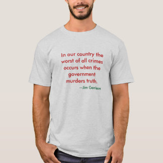 T-shirt Quand le gouvernement assassine la vérité