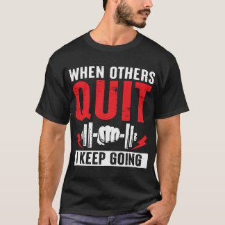 T-shirt « Quand les autres abandonnent, je continue » Moti