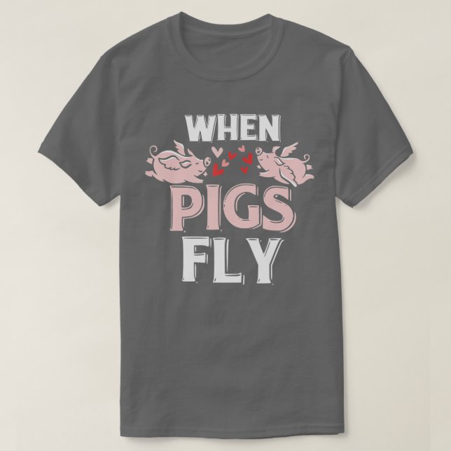 T-shirt Quand Les Chiens Volent Funny Piggy Cadeau (Design devant)