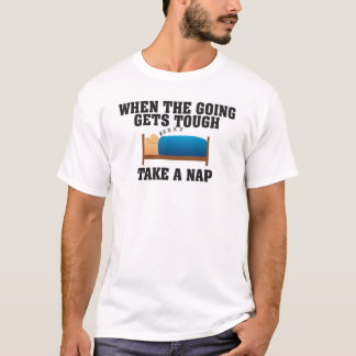 T-SHIRT QUAND LES CHOSES DEVIENNENT DIFFICILES PRENEZ UNE