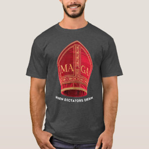 T-shirt Quand les dictateurs rêvent : le casquette MAGA du
