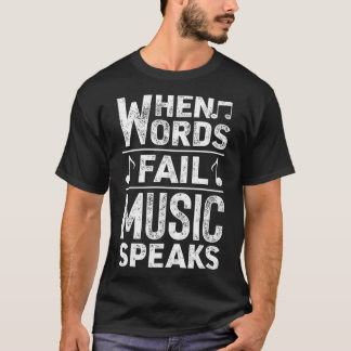 T-shirt Quand Les Mots Fail Music Parle À Musicien Funny G