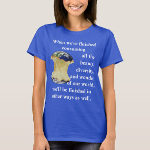 T-shirt Quand nous aurons fini de consommer toute la beaut