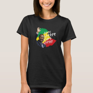 T-shirt Quand nous vivons Ethiopie Premier Ministre Dr Abi