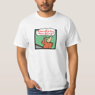 T-shirt Quand tout est perdu, où est-il allé ?