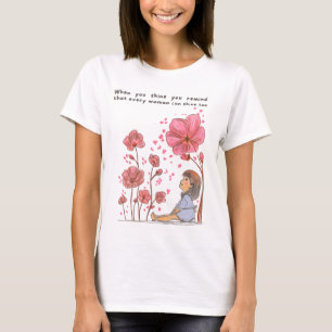 T-shirt "Quand tu brilles, tu rappelles que chaque femme p