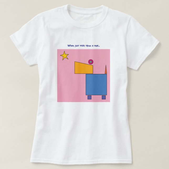 T-shirt Quand tu veux sur une étoile... (Design devant)