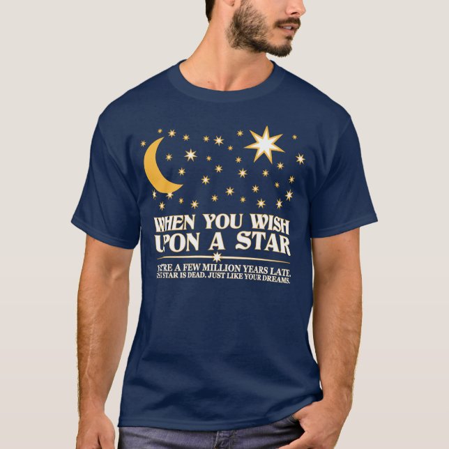 T-shirt Quand vous souhaitez sur une étoile, cette étoile (Devant)