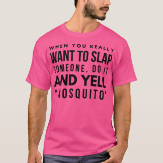 T-shirt Quand Vous Voulez Vraiment Abattre Quelqu'Un Le Fa