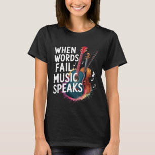 T-shirt Quand Words Fail Music Parle Citer Gift Music Love