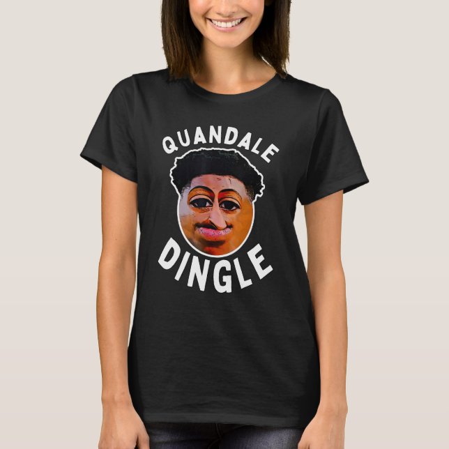 T-shirt Quandale Dingle Goofy Ahh Meme Je suis Pushin' Din (Devant)
