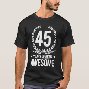 T-shirt quarante-cinquième Anniversaire (45 ans d'être