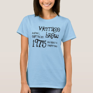 T-shirt quarantième Anniversaire cru A01 de 1975 ou TOUT