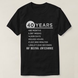 T-shirt quarantième Chemise d'anniversaire cadeaux