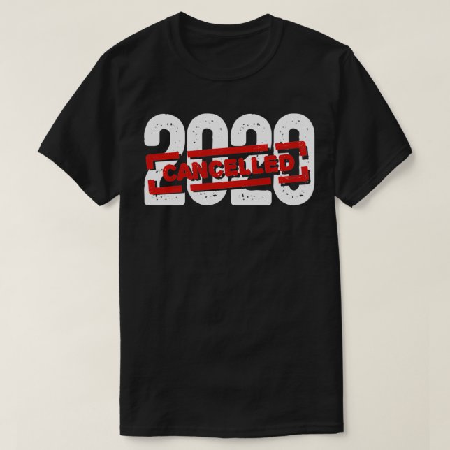 T-shirt Quarantine 2020 Annulé Supprimer 2020 Ne Reviendra (Design devant)