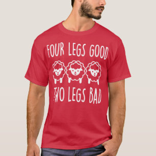 T-shirt Quatre jambes bonnes deux jambes mauvaises 1