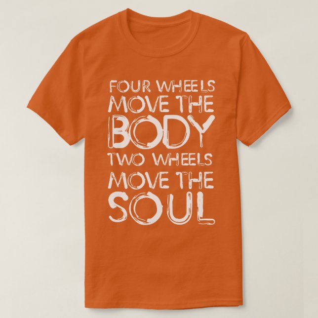 T-shirt Quatre roues déplacer le corps deux roues déplacer (Design devant)