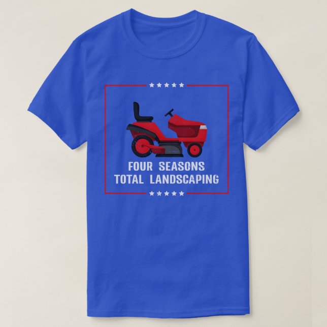 T-shirt Quatre saisons Total Landscaping Tracteur de pelou (Design devant)
