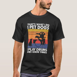 T-shirt Que Ce Que Je Fais, C'Est Que Je Passe Les Chiens 