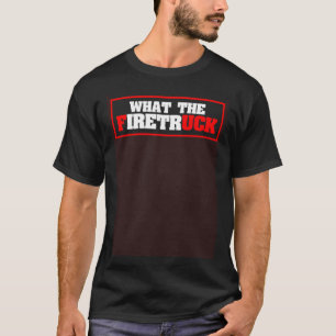 T-shirt Que dit le pompier de camion de pompiers Pompière