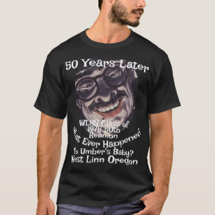 T-shirt Que est-il arrivé au bébé Umber West Linn 2047