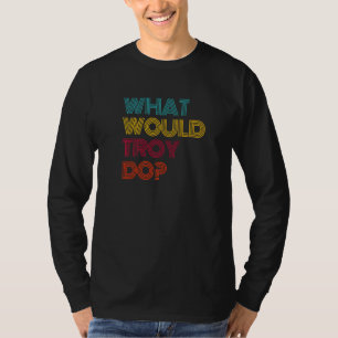 T-shirt Que ferait Troy Je t'aime Troy Premium
