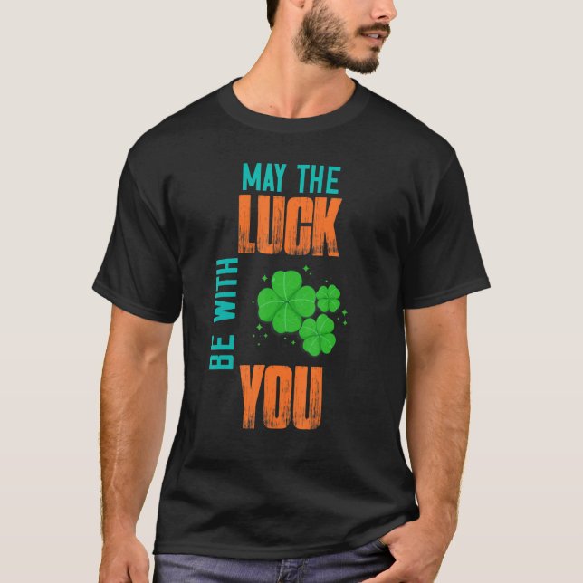 T-shirt Que La Chance Soit Avec Vous Humoristique (Devant)