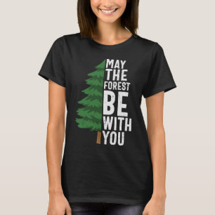 T-shirt Que La Forêt Soit Avec Vous