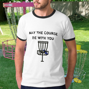 T-shirt Que le cours soit avec vous Discing Humour Shirt