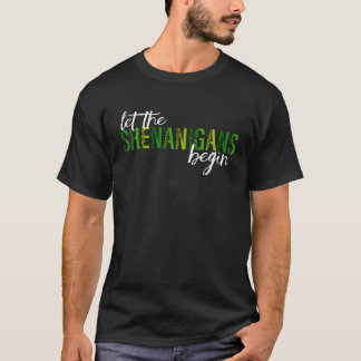 T-shirt Que Les Shenanigans Commencent À Joyeux Saint Patr