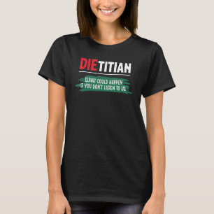 T-shirt Que pourrait-il se passer si vous ne nous écoutez