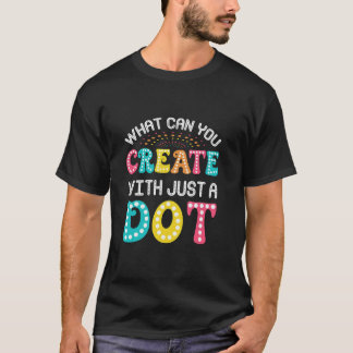 T-shirt Que pouvez-vous créer avec juste un point meilleur
