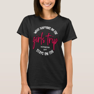 T-shirt Que se passe-t-il sur les filles Trip Funny Custom