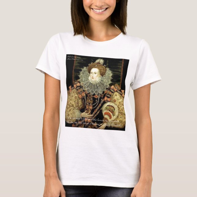 T-shirt Queen Elizabeth 1 Love/Honor Love Citations Cadeau (Devant)